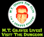 M.T. Graves Lives!